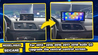 How to install /upgrade radio for AUDI Q3 with Carplay Android-auto?  2013 2014 2015 2016 2017 2018