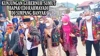 Kunjungan gubernur SUMUT ke SIMPANG BANYAK