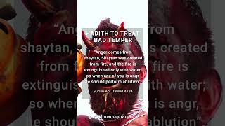 Hadith To Treat Bad Temper | Muslim & Quran Pro - Become a Better Muslim