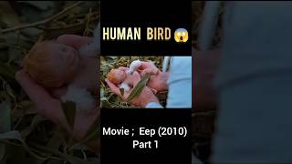 human bird 😱 movie part 1 #movie #movieexplain #hollywood #hollywoodmovies #shortsmoviesclips