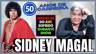 AS SEQUELAS DO AVC SOFRIDO POR SIDNEY MAGAL DURANTE SHOW | ANIVERSÁRIO DE 50 ANOS DE CARREIRA 🎶