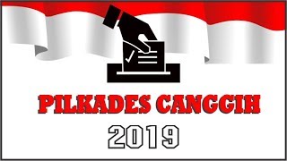 "PILKADES CANGGIH 2019" (E-VOTING) SIMULASI PIKADES E-VOTING