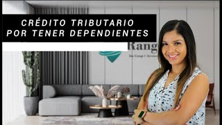 Créditos tributarios por tener dependientes | Rangel Tax Group