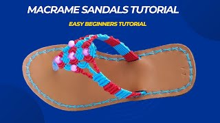 Macrame sandals tutorial Step-by-Step Tutorial for Beginners