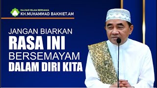 Jangan Biarkan RASA SEPERTI INI ada dalam diri kita