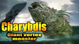 Charybdis - The Giant whirlpool monster of Greek mythology