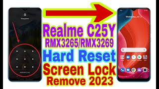 Realme C25Y (RMX3269/RMX3265) Remove Screen Lock/Hard Reset 2023 || Unlock Pattern/Pin/Password/Face