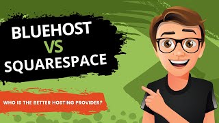 Bluehost vs Squarespace: Which is Better for Your Website?