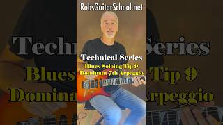 Blues Soloing Tip 9 - Dominant 7th Arpeggio. #guitar, #tutorial, #bluesguitar