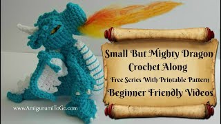 Crochet Along Small But Mighty Dragon Part 1 Introduction & Supplies List