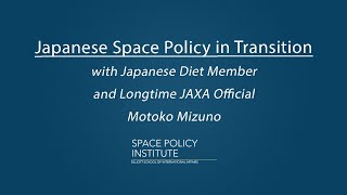 Japanese Space Policy In Transition