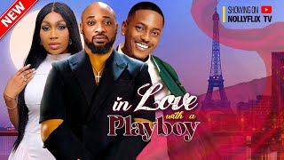 In Love With A Play Boy - Deza the Great, Ebube Nwagbo, Timini Egbuson, Uche Montana Nigerian Movie