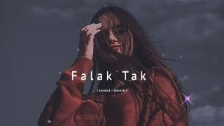 Falak tak chal sath mere Slowed song💕💕💕❤️