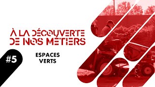 À la découverte de nos métiers : espaces verts