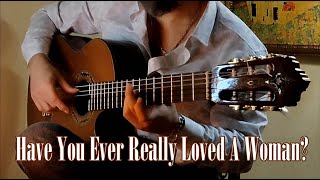 Have You Ever Really Loved A Woman? (Bryan Adams) - Guitar Cover by Serge Gritsenko