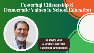 Fostering Citizenship & Democratic Values in School Education-Pallikkutam Global Connect#57