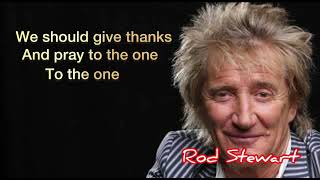 HAVE I TOLD YOU LATELY - ROD STEWART (With Lyrics)