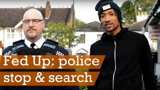 Fed Up: police stop & search