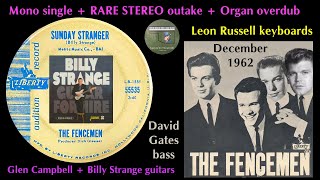 The Fencemen "Sunday Stranger" 1962 Billy Strange David Gates Leon Russell Glen Campbell