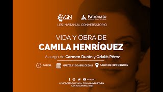 CONVERSATORIO: VIDA Y OBRA DE CAMILA HENRÍQUEZ