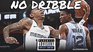 Ja Morant NBA Mix- "No Dribble"  DaBaby ft Stunna 4 Vegas