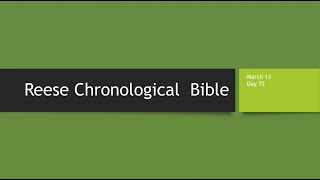 Day 72 or March 13th - Dramatized Chronological Daily Bible Reading