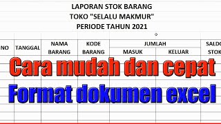 CARA MEMBUAT DOKUMEN DI EXCEL - CEPAT RAPI DAN MUDAH