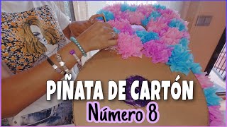 PIÑATA DE CARTON NÚMERO 8 PASO A PASO 🪅