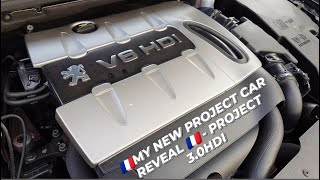 🇫🇷MY NEW PROJECT CAR REVEAL🇫🇷 - PROJECT 3.0HDI