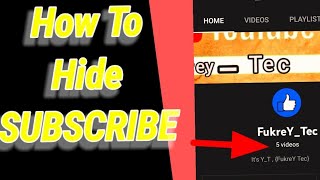 How to Hide Subscriber || आपने Youtube channel का Subscriber केसे Hind करे || #viralvideo #tricks 😱