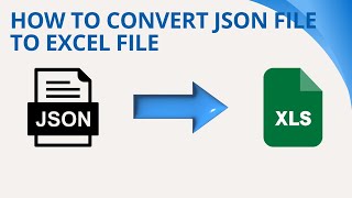 How to convert JSON file to Excel file