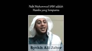 Syekh Ali Jaber : Nabi Muhammad SAW adalah Hamba yang Sempurna