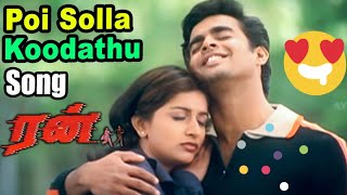 Poi solla koodaadhu song with Tamil Lyrics in Run