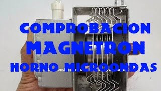 Como Comprobar un MAGNETRON de HORNO MICROONDAS para saber si esta dañado