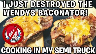 Forget Wendy's! MY Baconator DESTROYS theirs! Cooking In My Semi Truck