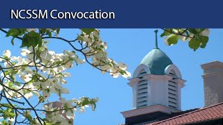 NCSSM Convocation, August 16, 2022