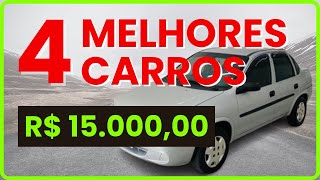 4 MELHORES CARROS 15 MIL, AVALIAMOS UM SÉRIE DE CARROS E DESTACAMOS AS BOAS OPÇÕES 15 MIL REAIS