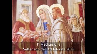 I°  Meditazione  Settenario dell'Addolorata 2022