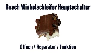 Bosch Winkelschleifer Hauptschalter defekt - Öffnen / Reparatur / Funktion