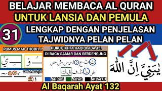 BELAJAR MEMBACA AL QURAN UNTUK LANSIA DAN PEMULA BESERTA TAJWIDNYA YANG SANGAT MUDAH