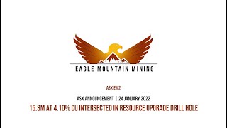 Eagle Mountain Mining Limited (ASX:EM2) Infill Drilling Delivers Thick High Grade 15m at 4.1% Cu