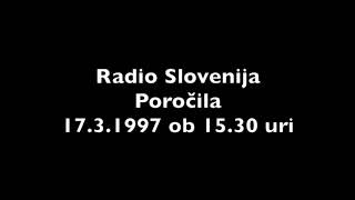 Dogodki in odmevi na Radio Slovenija 17.3.1997 ob 15.30