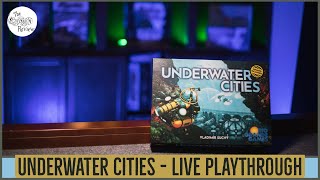 Underwater Cities - Solo Playthrough Part 2