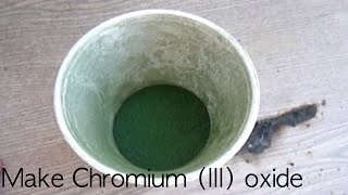 Make Chromium III Oxide