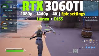 Fortnite Chapter 5 Season 2 : RTX 3060Ti - 1080p - 1440p - 4K | Epic Settings + Lumen & DLSS