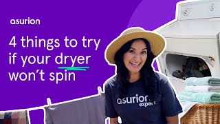 4 things to try if your dryer won't spin | Asurion