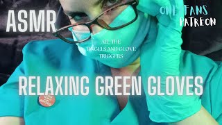 ASMR  mid week glove love  [RELAXING GREEN GLOVES] PERSNALATTENTION  soothing voice  ,glove sounds