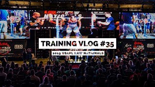 Training VLOG #35: 2019 USAPL Raw Nationals