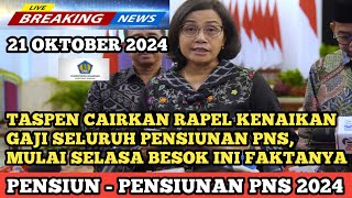 TASPEN CAIRKAN RAPEL KENAIKAN GAJI SELURUH PENSIUNAN PNS, MULAI SELASA BESOK INI FAKTANYA