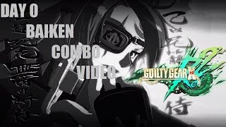 [Guilty Gear XRD Rev 2] Day 0 Baiken Combo Video